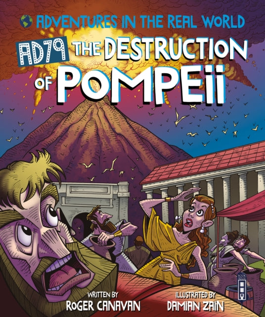 Adventures in the Real World: AD79 The Destruction of Pompeii-9781913971144
