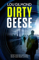 Dirty Geese : An absolutely gripping near-future legal thriller (A Kanha and Colbey Thriller Book 1)-9781914148538