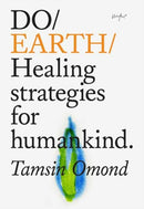 Do Earth : Healing Strategies for Humankind-9781914168000