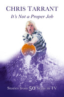 It's Not A Proper Job : Stories From 50 Years in Television-9781914227516