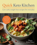 Quick Keto Kitchen : Low carb, weight-loss recipes for every day-9781914239922