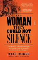 The Woman They Could Not Silence : one woman, her incredible fight for freedom, and the men who tried to make her disappear-9781914484001