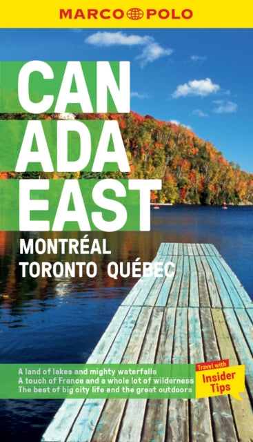 Canada East Marco Polo Pocket Travel Guide - with pull out map : Montreal, Toronto and Quebec-9781914515149