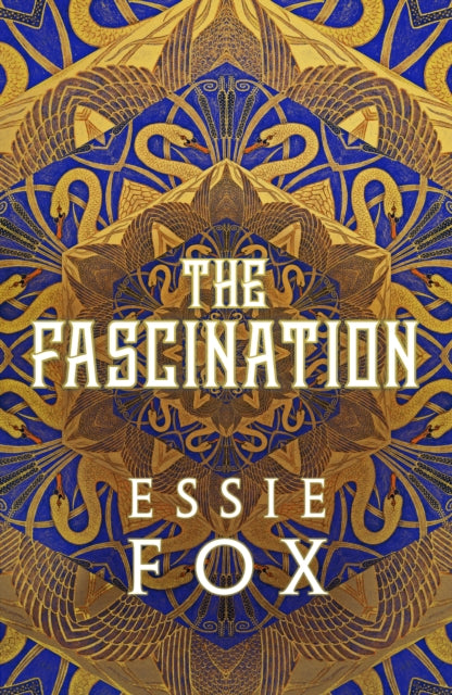 The Fascination : The INSTANT SUNDAY TIMES BESTSELLER ... This year's most bewitching, beguiling Victorian gothic novel-9781914585524