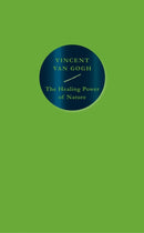 The Healing Power of Nature : Vincent van Gogh-9781914613043