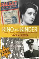 Kino and Kinder : A Family's Journey in the Shadow of the Holocaust-9781914933172