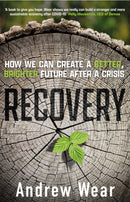 Recovery : How We Can Create a Better, Brighter Future after a Crisis-9781915054425