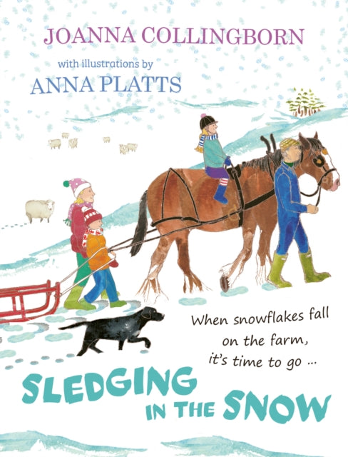 Sledging in the Snow : it's time for an adventure when snowflakes fall on Hillside Farm-9781915067364