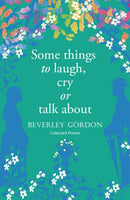 Some things to laugh, cry or talk about-9781915067395