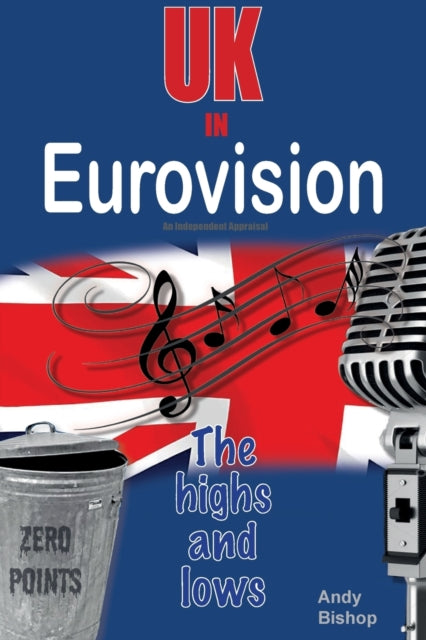 UK in Eurovision: The Highs and Lows-9781915246264