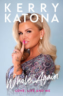 Kerry Katona: Whole Again : Love, Life and Me-9781915306043