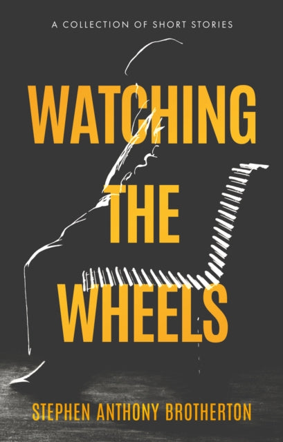 Watching the Wheels-9781915352866