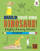 Mighty Moving Models : Build Your Own Dinosaurs! - Interactive Model Making STEAM-9781915461797