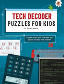 TECH DECODER PUZZLES FOR KIDS PUZZLES FOR KIDS : The Ultimate Code Breaker Puzzle Books For Kids - STEM-9781915461834