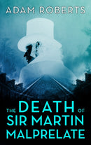 The Death of Sir Martin Malprelate-9781915523020
