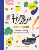 The Flavour Academy : Creative cooking for family mealtimes-9781915538079