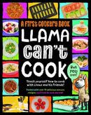 Llama Can't Cook, But You Can! : A First Cookery Book-9781915613226