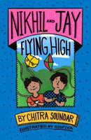 Nikhil and Jay: Flying High-9781915659170