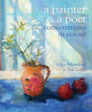 A Painter and a Poet : Conversations in Colour-9781915670069