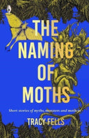 The Naming of Moths-9781915789099