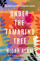 Under the Tamarind Tree : A beautiful novel of friendship, hidden secrets, and loss-9781915798664