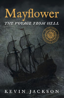 Mayflower: The Voyage from Hell-9781916190870
