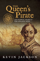 The Queen's Pirate: Sir Francis Drake and the Golden Hind-9781916190894