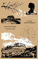 To the Warm Horizon-9781916277144