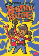 Donny Digits : Heroes! Heists! Hot Dogs!-9781916311800