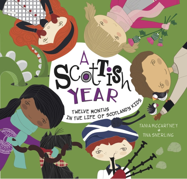 A Scottish Year : Twelve Months in the Life of Scotland's Kids-9781921966873