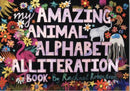 My Amazing Animal Alphabet Alliteration Book-9781922322920