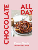 Chocolate All Day : Recipes for indulgence - morning, noon and night-9781922616883
