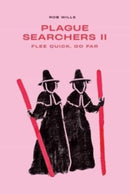 Plague Searchers: Flee Quick, Go Far (Vol II)-9781922669964