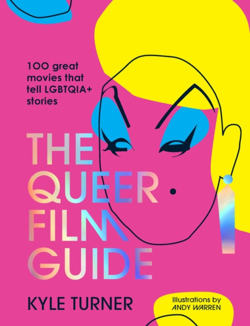 The Queer Film Guide : 100 great movies that tell LGBTQIA+ stories-9781922754295