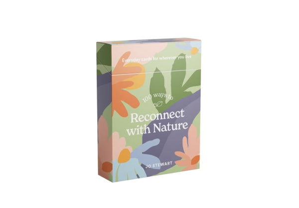100 Ways to Reconnect with Nature : Everyday cards for wherever you live-9781922754639