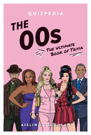 The `00s Quizpedia : The ultimate book of trivia-9781922754851