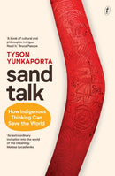 Sand Talk: How Indigenous Thinking Can Save The World-9781925773996