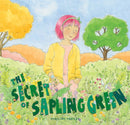 The Secret of Sapling Green-9781925820980