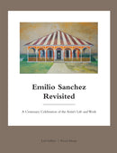 Emilio Sanchez Revisited : A Centenary Celebration of the Artist's Life and Work-9781946226501