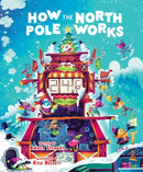 How the North Pole Works-9781948206532