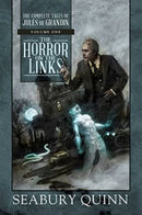 The Horror on the Links : The Complete Tales of Jules de Grandin, Volume One Volume 1-9781949102628