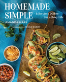 Homemade Simple : Effortless Dishes for a Busy Life-9781949480474