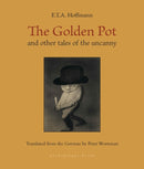 The Golden Pot : and other tales of the uncanny-9781953861702
