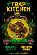 Trap Kitchen: Wah Gwaan : Jamaican Cookbook-9781954220621