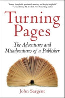 Turning Pages : The Adventures and Misadventures of a Publisher-9781956763850