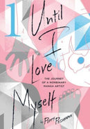 Until I Love Myself, Vol. 1-9781974738847