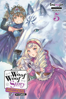 Woof Woof Story: I Told You to Turn Me Into a Pampered Pooch, Not Fenrir!, Vol. 5 (light novel)-9781975306458