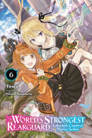 The World's Strongest Rearguard: Labyrinth Country's Novice Seeker, Vol. 6 (light novel)-9781975333331