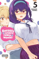 Breasts Are My Favorite Things in the World!, Vol. 5-9781975336257