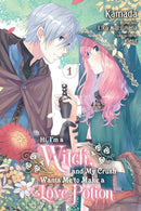 Hi, I'm a Witch, and My Crush Wants Me to Make a Love Potion, Vol. 1-9781975338640